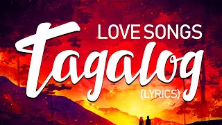 Best OPM Tagalog Love Songs 80's 90's With Lyrics 🌹 Nonstop Ibig Kanta Tagalog Love Songs Lyrics