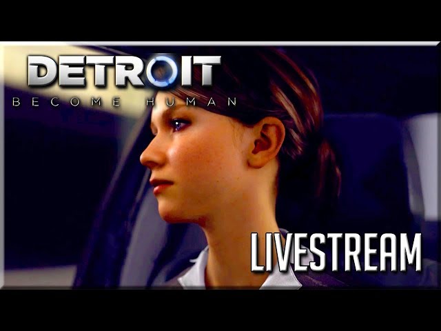 [Road to 1k] Detroit: Become Human - Livestream