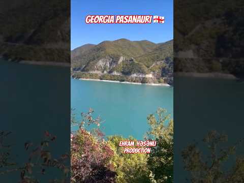 ⚜⚜⚜ ?? GEORGIA PASANAURI ° საქართველო ფასანაური ° ГРУЗИЯ  ПАСАНАУРИ . #ehramhesenliproduction