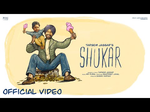 Shukar (Official Video) &nbsp;Tarsem Jassar | Mr Rubal | New Punjabi Song | Gagan Harnav | Vehli Janta