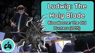 Ludwig: The Holy Blade -  Bloodborne: The Old Hunters (2015) - NJGSO Fall 2025 Concert