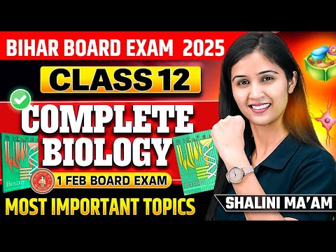 Class 12 Complete Biology Revision | Most Important Topics | Bihar Board Exam 2025