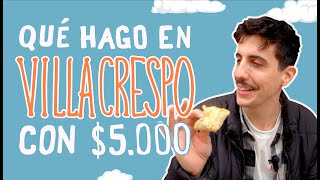 RECORRIENDO VILLA CRESPO con $5000
