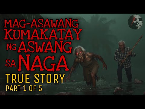 MAG-ASAWANG KUMAKATAY NG ASWANG SA NAGA (Part 1 of 5) | True Story