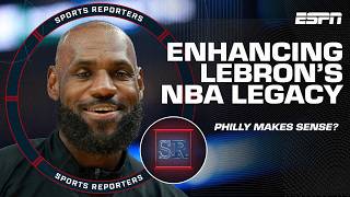 How bringing a title to the 76ers would ENHANCE LeBron's legacy 📈 | The Sports Reporters
