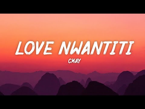 CKay - Love Nwantiti (Lyrics)