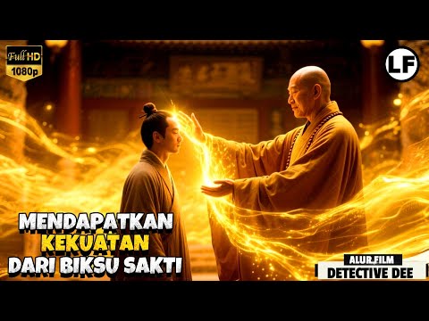 Kedatangan Biksu Sakti Dengan Tongkat Naga | ALUR FILM Detective Dee