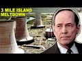 Three Mile Island Incident Analysis