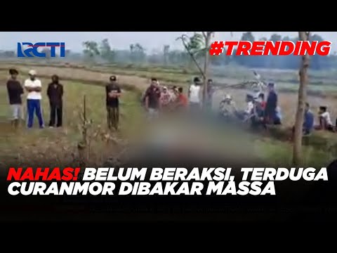 Tragis! Pelaku Pencuri Motor Dibakar Hidup-hidup Bersama Sepeda Motornya #SIP 06/10