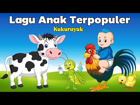 Lagu Anak - Kukuruyuk Ayam Berkokok - Cit Cit Cuit Dan Lagu Anak Lainnya - Lagu Anak Indonesia