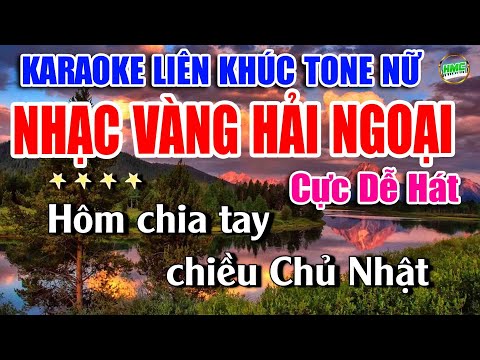 Karaoke Liên Khúc Nhạc Trữ Tình Tone Nữ Dễ Hát | Bolero Nhạc Xưa Bất Hủ| NHẠC SỐNG HẢI NGOẠI CỰC HAY