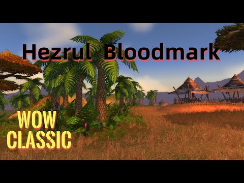 WoW Classic/Hezrul Bloodmark