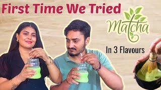 First Time We Tried Matcha 🍵 ||