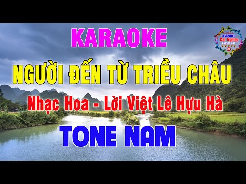 Người Đến Từ Triều Châu (Nhạc Hoa Lời Việt) Karaoke Tone Nam Nhạc Sống || Karaoke Đại Nghiệp