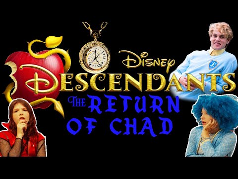 Descendants 5 "The Return of Chad" Short Film