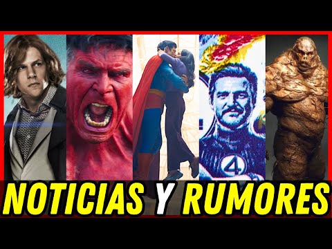 SUPERMAN la rompe, peli de CLAYFACE, rumores SECRET WARS, mira ese RED HULK, promo LOS 4 FANTÁSTICOS