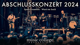 Want me back (Speth Ensemble) - Music College Regensburg Abschlusskonzert 2024