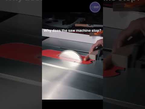 Why does the saw machine stop?