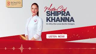 MasterChef India Winner Shipra Khanna Talks about Bonito Designs