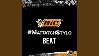 BIC #Mat7atchStylo (Beat only)