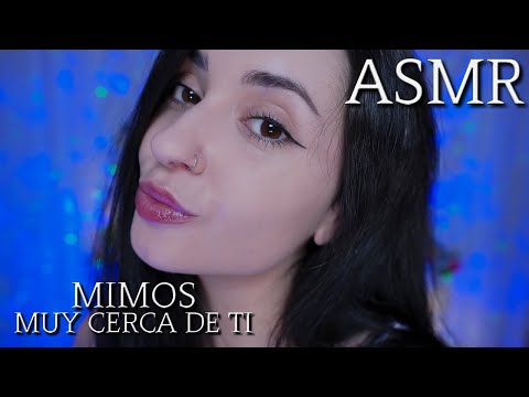 ASMR MIMOS MUY CERCA DE TI 💖 ATENCIÓN PERSONAL INTENSA