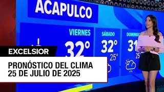 Pronóstico del clima para hoy 25 de julio de 2025