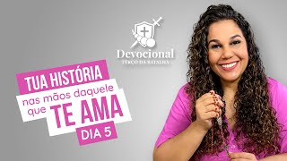 Reconhecendo o poder de Deus | Dia 5 | Devocional Terço da Batalha de Dezembro de 2022