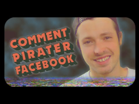 COMMENT PIRATER UN COMPTE FACEBOOK ?
