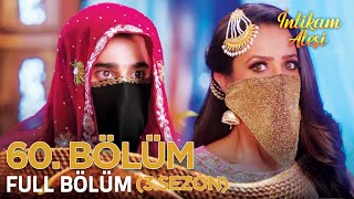 İntikam Ateşi Hint Dizisi 3.Sezon 60. Bölüm (Kısa Versiyon)