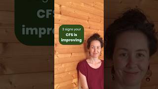 3 signs your CFS is improving