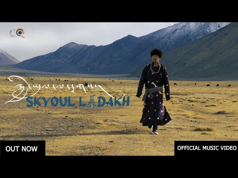 SKYOUL LADAKH || DHONDUP TASHI | RHYTHM OF STAR | CHANGLAQUEENFILM | NEW LADAKHI SONG | MUSIC VIDEO