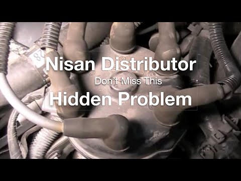 Nissan Distributor.  don't miss this Hidden Problem