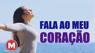 Fala ao meu coração