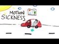 Understanding Motion Sickness