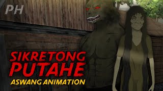 SIKRETONG PUTAHE | Aswang True Story Animation