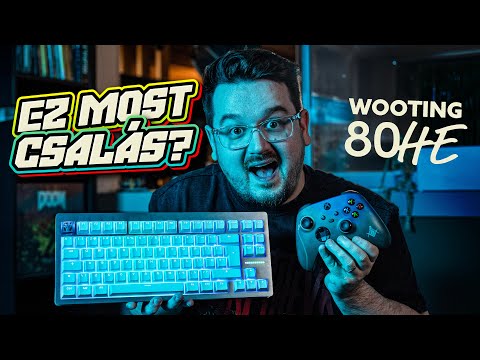 A BILLENTYŰZET, AMI KONTROLLER?! | Wooting 80HE