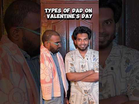 Types Of Dad On Valentine’s Day | #shorts #naaluvithamaravindh #dad #valentinesday #typesof