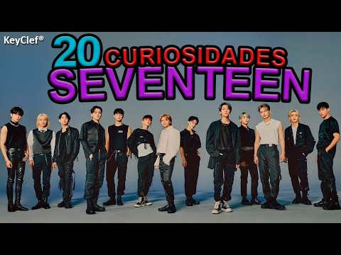 20 Curiosidades sobre SEVENTEEN que No Sabías | ¡La Última te Sorprenderá!