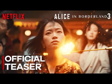 ALICE IN BORDERLAND Season 3 Official Teaser Trailer | Netflix