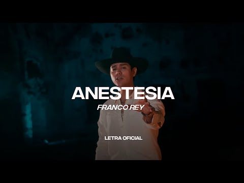 Franco Rey – Anestesia (Lyric Video) | CantoYo