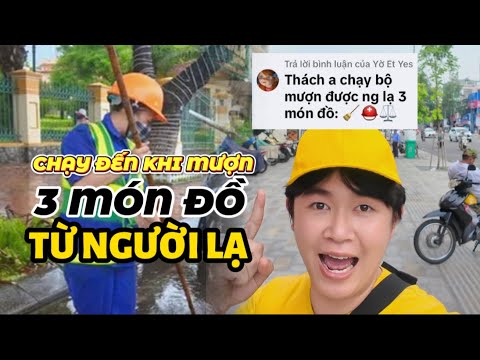 [FULL] Thử Thách: Chạy Đến Khi Mượn 3 Món Đồ Từ Người Lạ