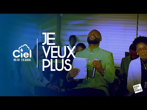 JE VEUX PLUS