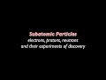 Subatomic Particles and Atomic Models