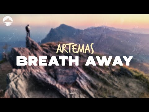 Artemas - Breath Away | Lyrics
