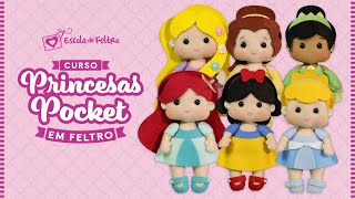 Curso Princesas Pocket em Feltro | com Karen Salustiano