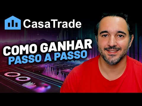 Casa Trade - Como GANHAR DINHEIRO - Passo a Passo