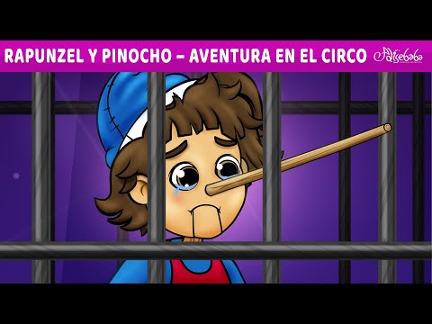 Rapunzel y Pinocho – Aventura en el Circo | Cuentos infantiles para dormir en Español