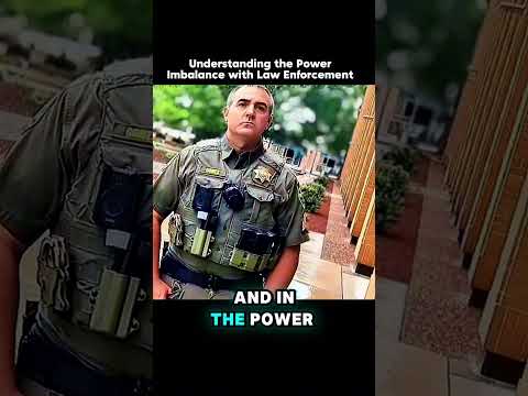 Understanding the Power Imbalance with Law Enforcement