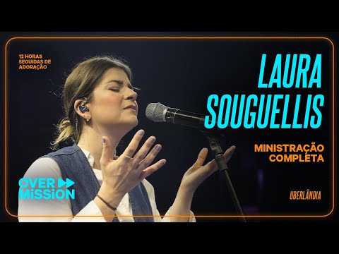 Laura Souguellis no OVERMISSION UBERLÂNDIA - MINISTRAÇÃO COMPLETA