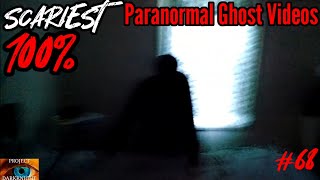 Scariest Paranormal Videos That'll Shut Up All The Skeptics 100%: Deep Dive v68